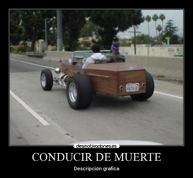 CONDUCIR DE MUERTE -