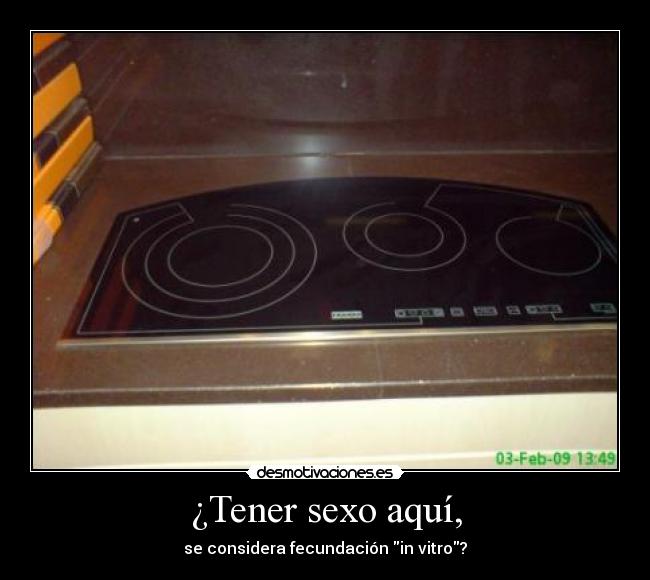 ¿Tener sexo aquí, - se considera fecundación in vitro?