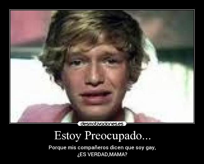 Estoy Preocupado... -