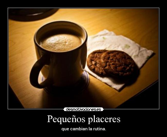 Pequeños placeres - 