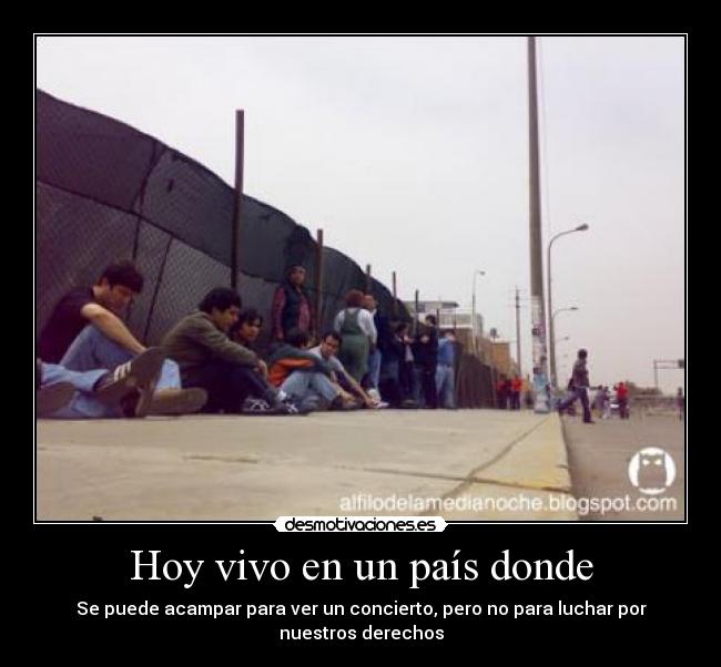 Hoy vivo en un país donde -