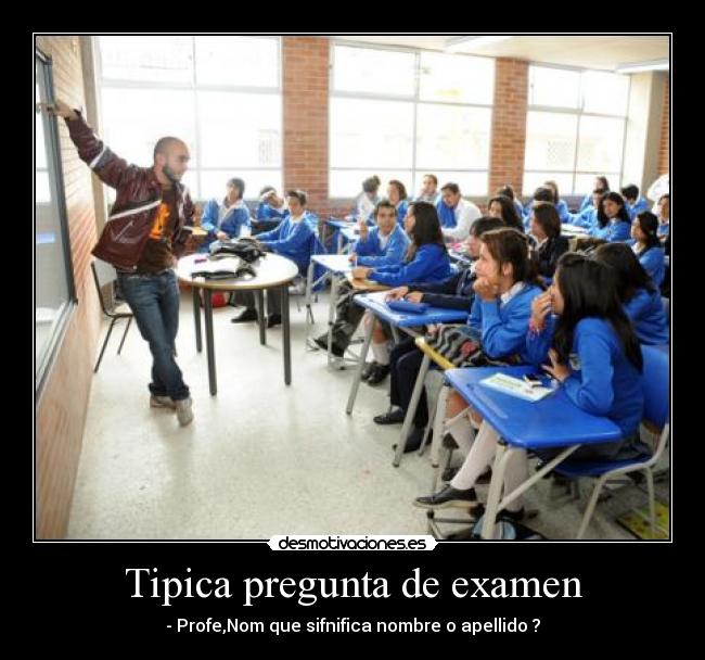 Tipica pregunta de examen -