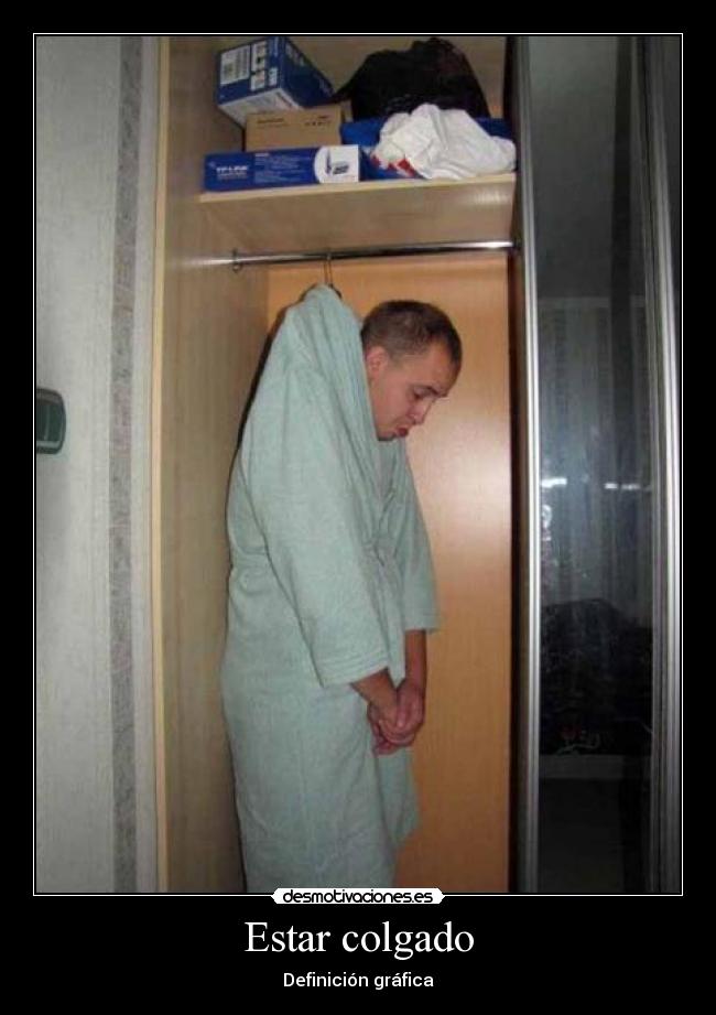 Estar colgado - Definición gráfica