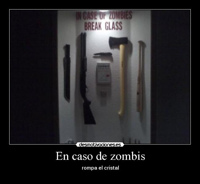 En caso de zombis -