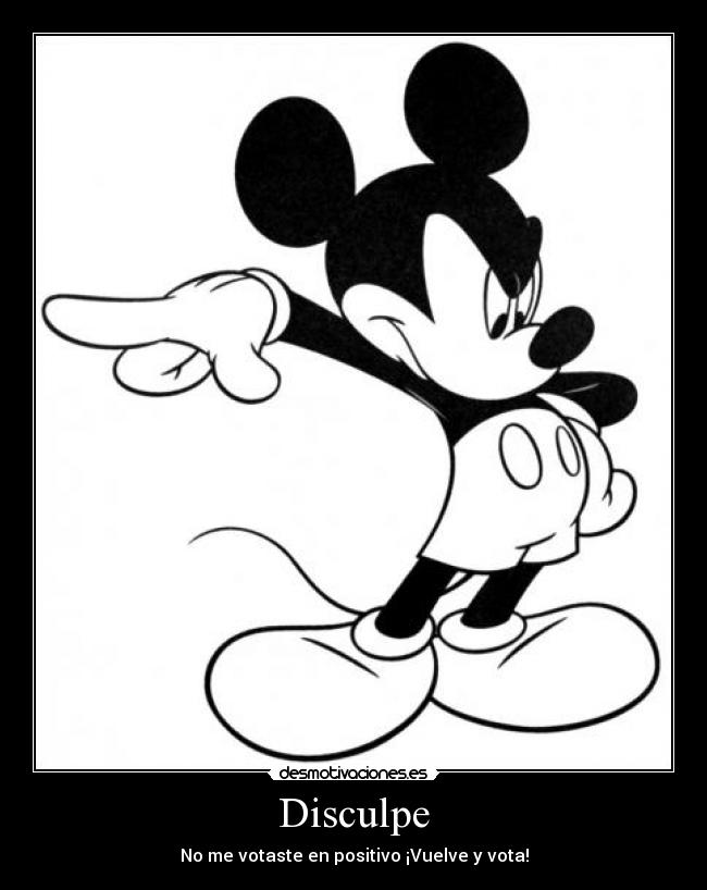 Disculpe - No me votaste en positivo ¡Vuelve y vota!