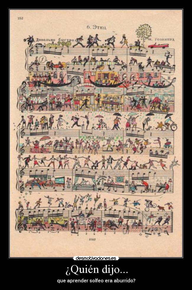 ¿Quién dijo... - que aprender solfeo era aburrido?