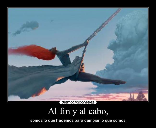 Al fin y al cabo, - 