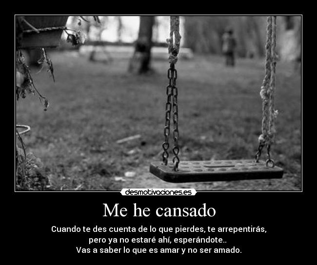 Me he cansado - 