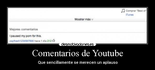 Comentarios de Youtube - Que sencillamente se merecen un aplauso