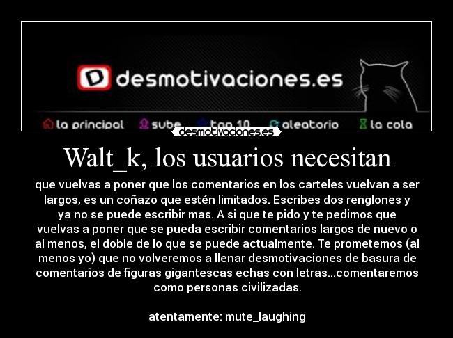 carteles walt_k comentarios largos nuevo desmotivaciones