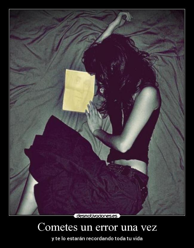 Cometes un error una vez -