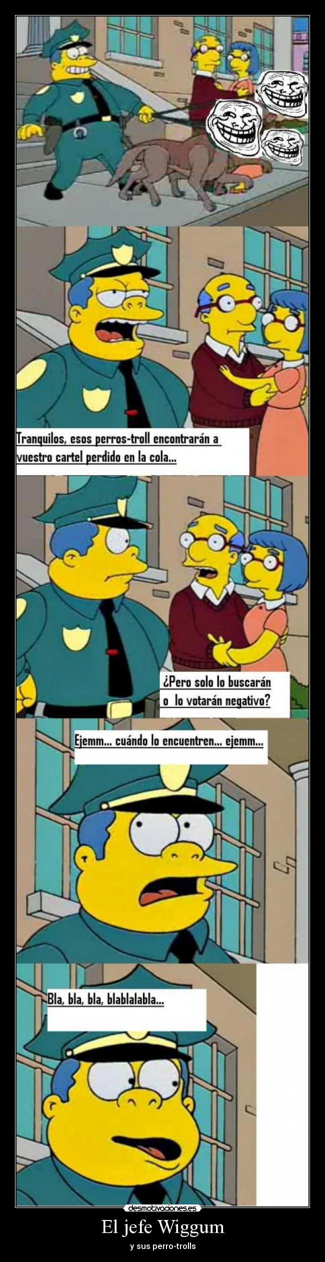 El jefe Wiggum - y sus perro-trolls