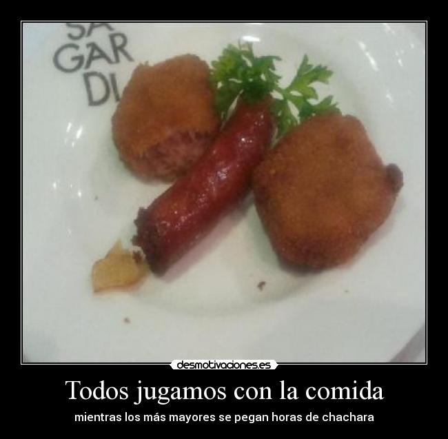 Todos jugamos con la comida - 
