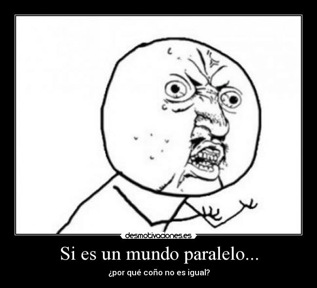 Si es un mundo paralelo... - 
