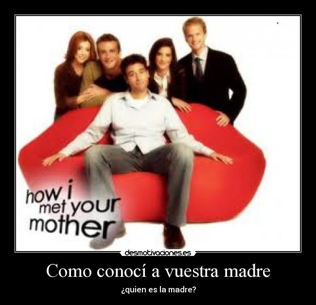 Como conocí a vuestra madre -