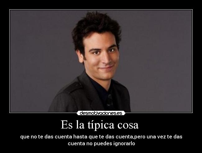 Es la típica cosa -