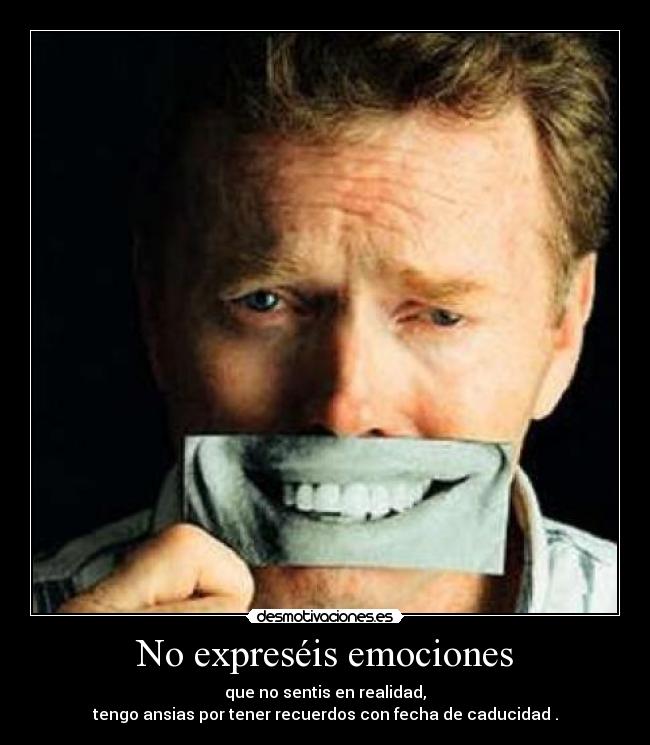 No expreséis emociones - 