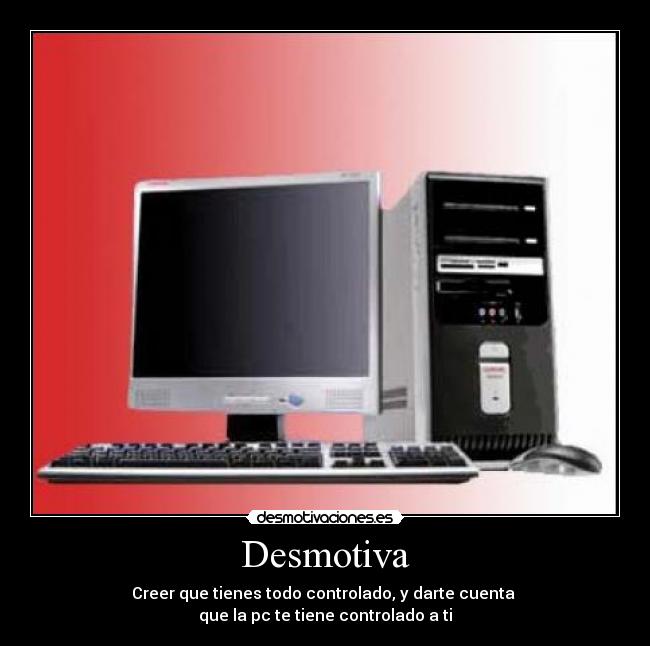 carteles computadora desmotivaciones