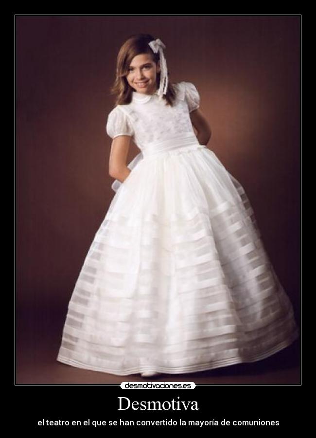 Desmotiva - el teatro en el que se han convertido la mayoría de comuniones