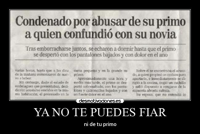 YA NO TE PUEDES FIAR - ni de tu primo