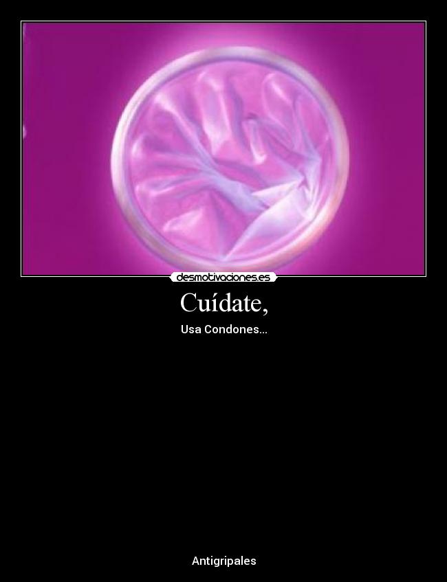 carteles condones desmotivaciones