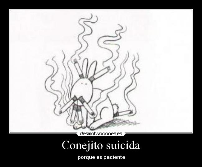 Conejito suicida -