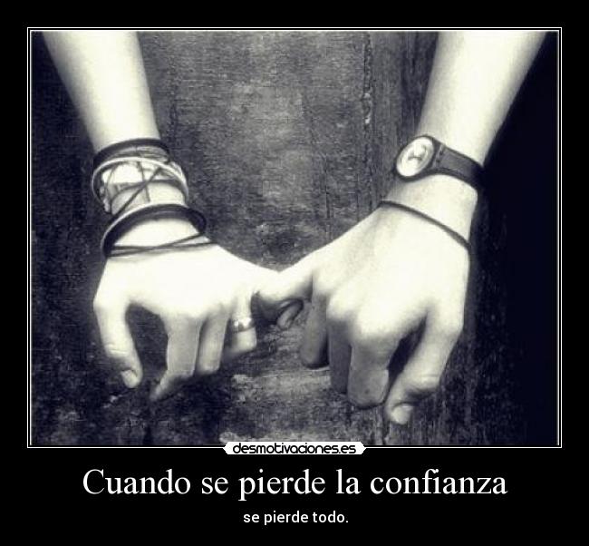 Cuando se pierde la confianza -