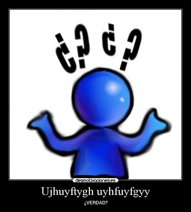 Ujhuyftygh uyhfuyfgyy - 