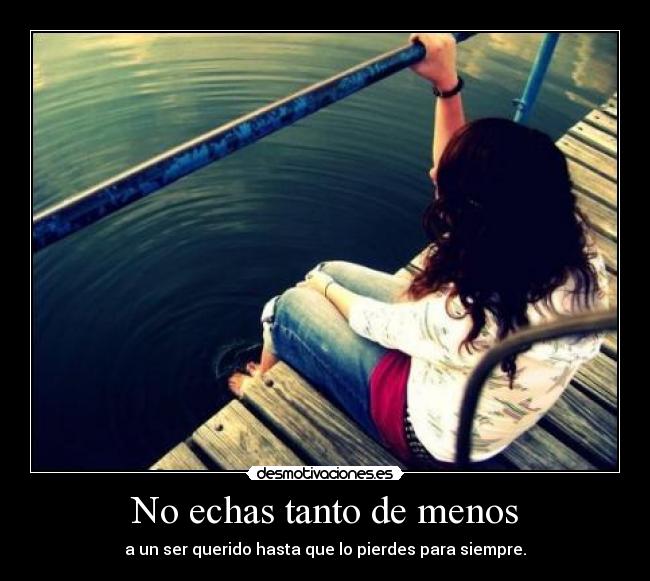 No echas tanto de menos -