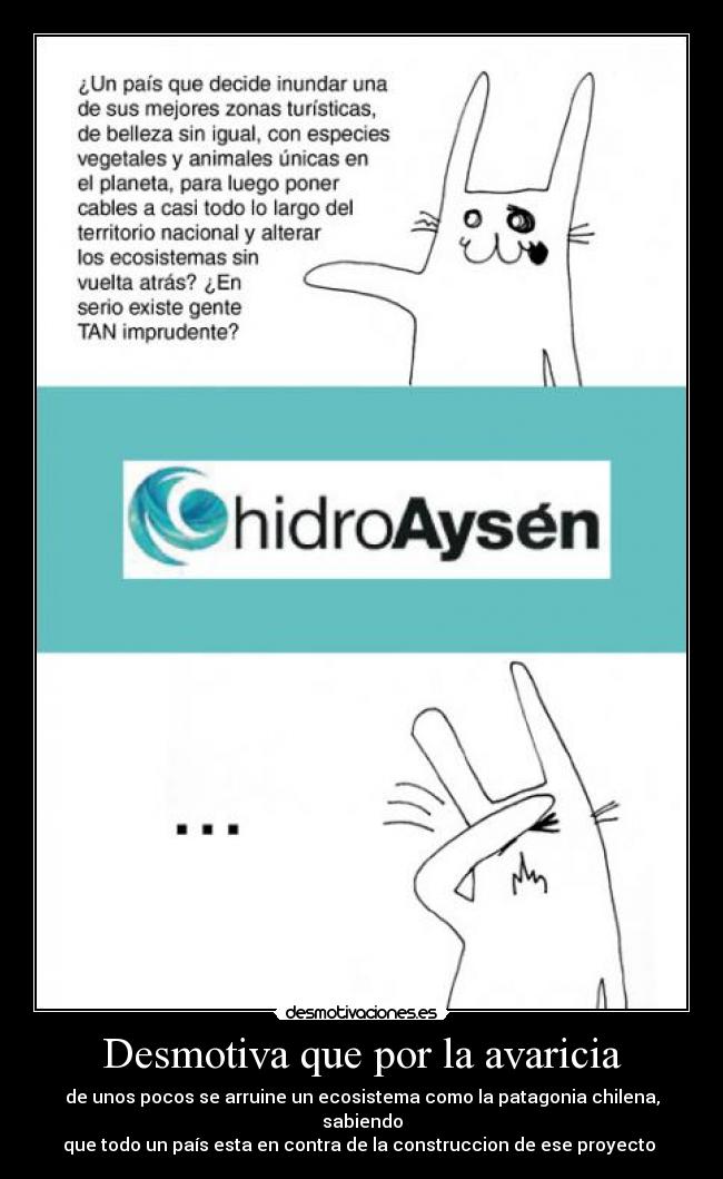 Desmotiva que por la avaricia -