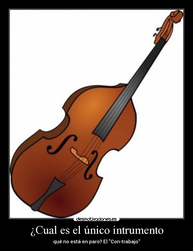 ¿Cual es el único intrumento -
