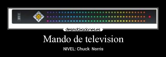 Mando de television - NIVEL: Chuck  Norris