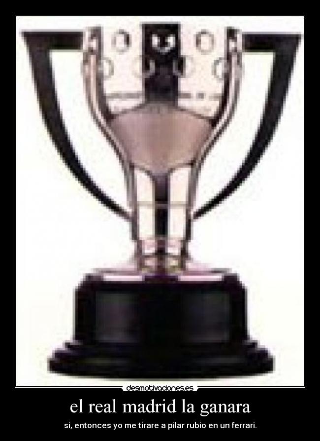 el real madrid la ganara -