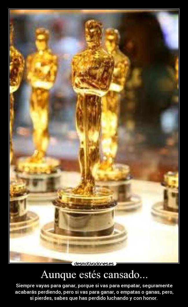 carteles aunque estes cansad desmotivaciones