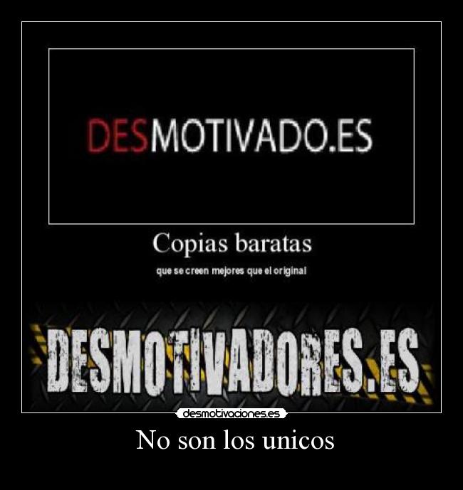 No son los unicos -