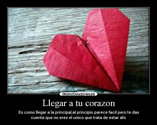 Llegar a tu corazon -