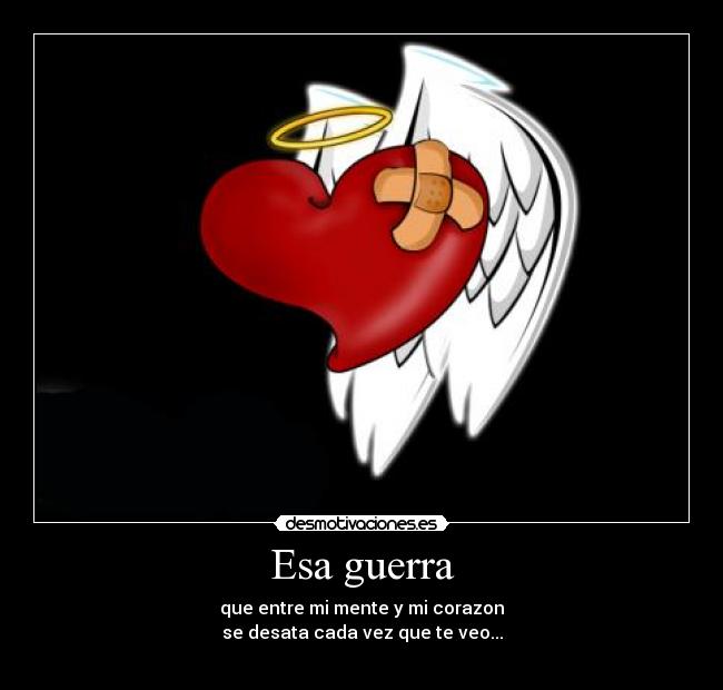 carteles guerra guerra amor corazon desmotivaciones