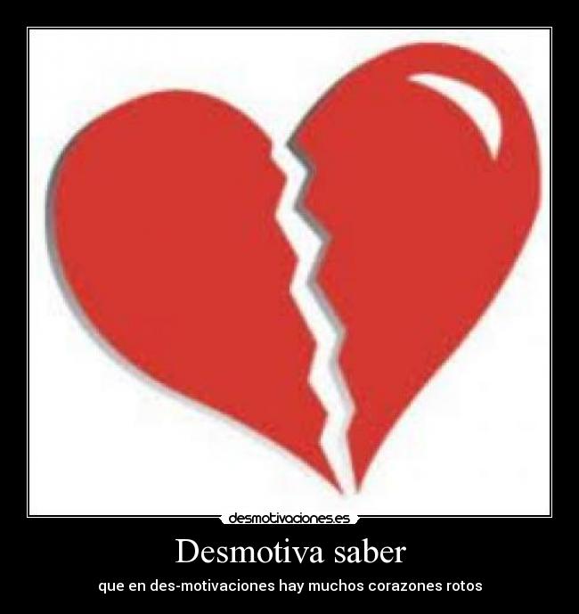Desmotiva saber -