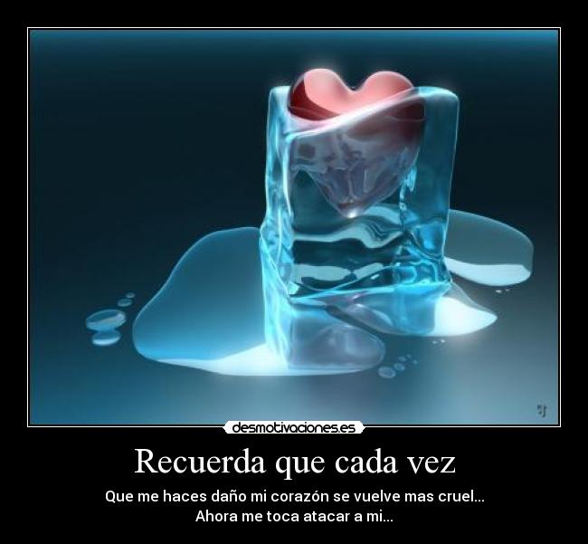 Recuerda que cada vez - 