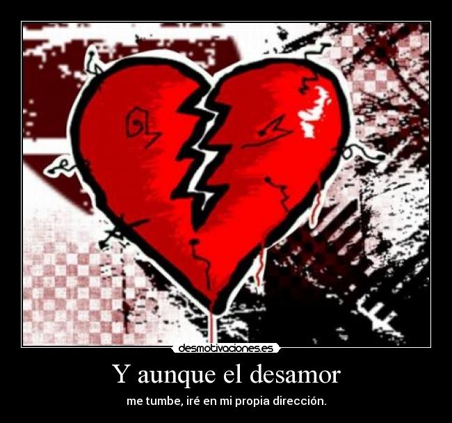 carteles desamor desamor desmotivaciones