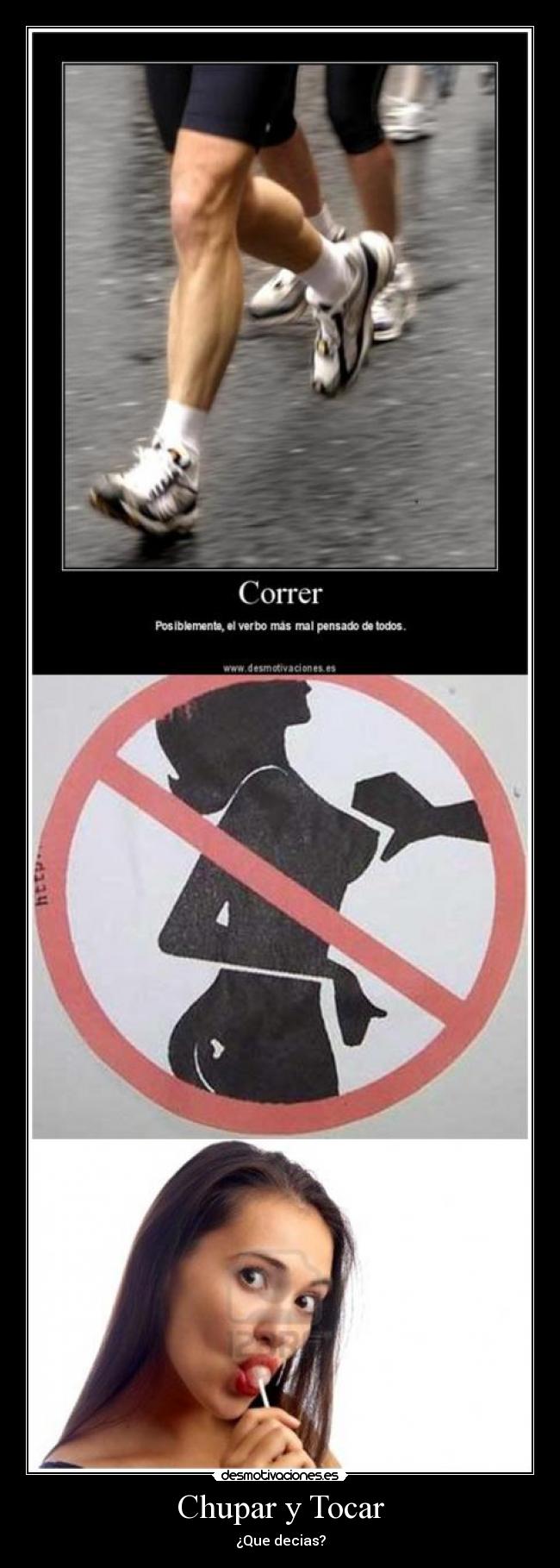 Chupar y Tocar - ¿Que decias?