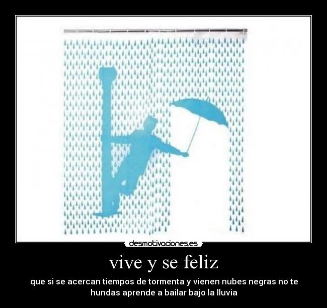 vive y se feliz -