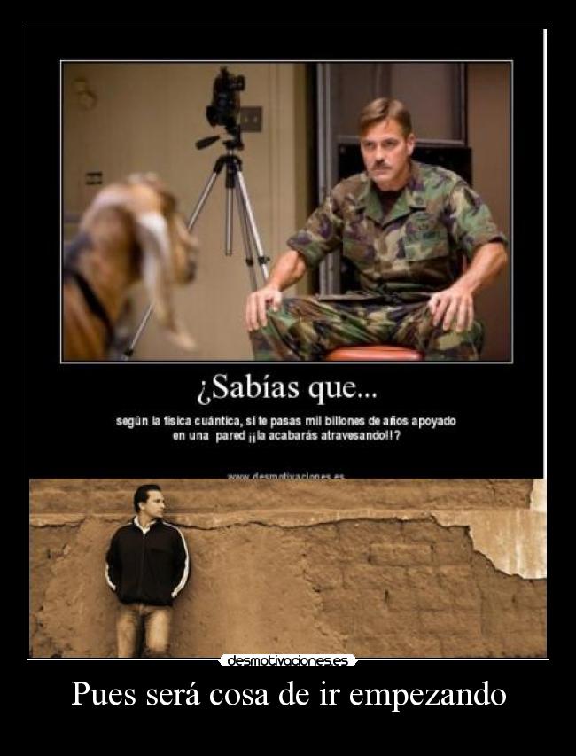 Pues será cosa de ir empezando - 