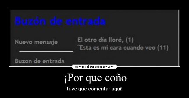 ¡Por que coño - tuve que comentar aquí!