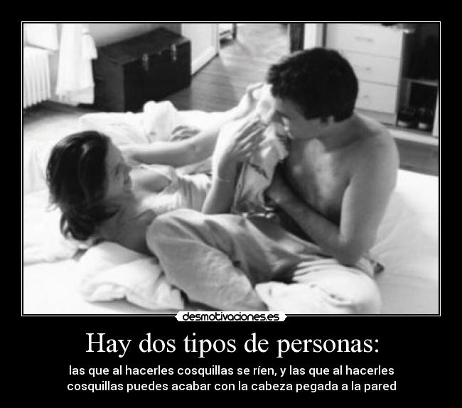 Hay dos tipos de personas: -