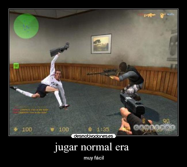 jugar normal era  - muy fácil