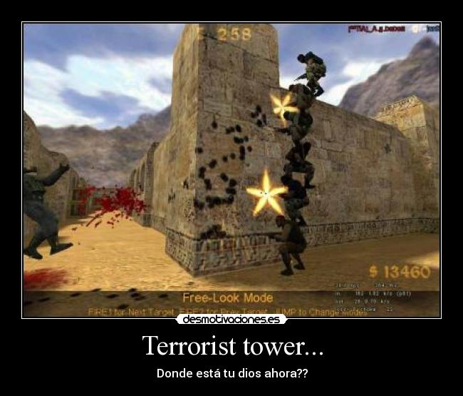 Terrorist tower... - Donde está tu dios ahora??