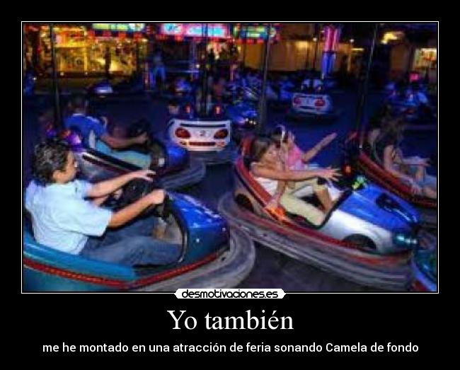 Yo también -