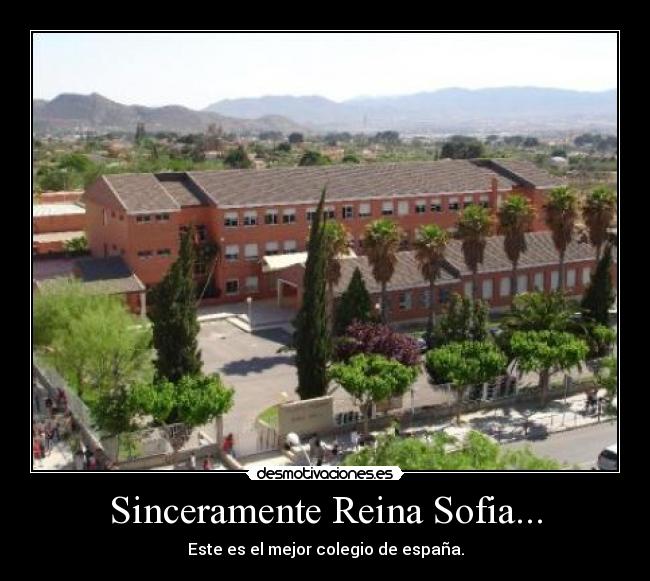 Sinceramente Reina Sofia... -