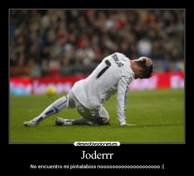 Joderrr - No encuentro mi pintalabios noooooooooooooooooooo :(